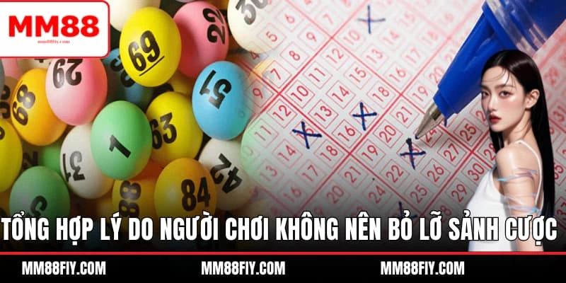 Xổ Số MM88 - Không Gian Giải Trí Triệu Đô Cho Lô Thủ 2 Tổng hợp lý do người chơi không nên bỏ lỡ sảnh cược triệu đô