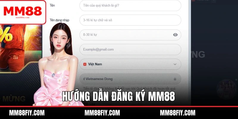 Cách đăng ký MM88 chuẩn và nhanh gọn