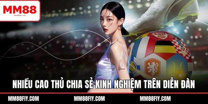 4 Kèo Handicap Trong Bóng Đá - MM88 Hướng Dẫn Bí Kíp 7 Nhiều cao thủ chia sẻ kinh nghiệm trên diễn đàn