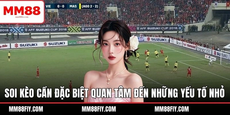 Tìm Hiểu Như Thế Nào Là Lỗi Việt Vị Trong Bóng Đá Chi Tiết 7 Soi kèo cần đặc biệt quan tâm đến những yếu tố nhỏ