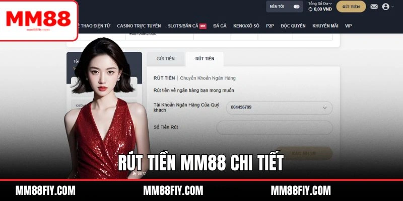 Lệnh rút tiền MM88 chuẩn xác