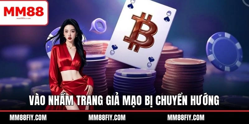 Giải đáp Vì Sao Khi Nhấn Vào Link MM88 Lại Ra Nhà Cái Khác 6 Vì sao khi nhấn vào link MM88 lại ra nhà cái khác? Website giả mạo