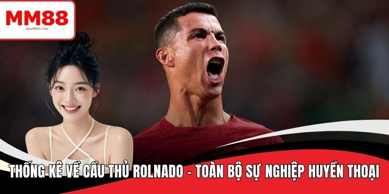 thống kê về cầu thủ ronaldo